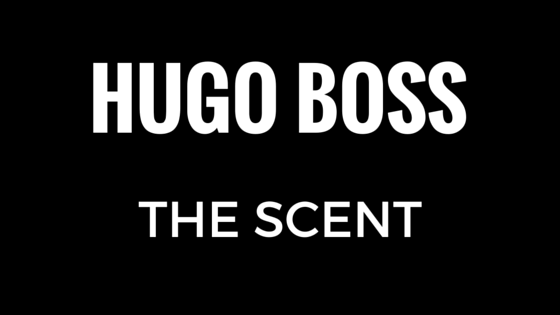 Hugo Boss The Scent Test Review Des Mannerparfums